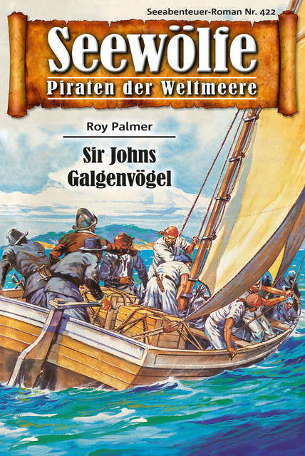 Seewölfe – Piraten der Weltmeere 422, Roy Palmer