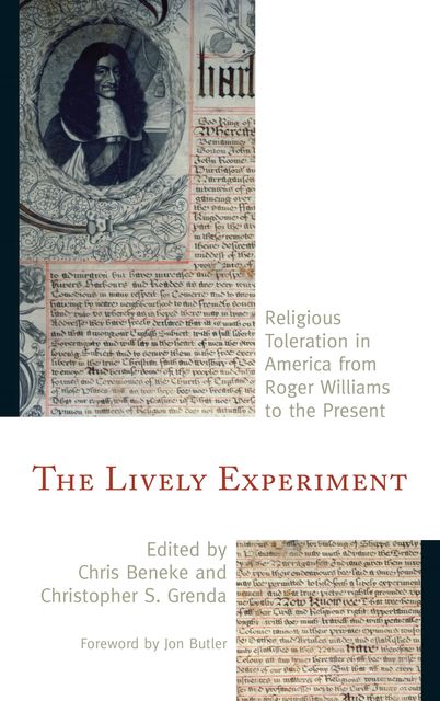The Lively Experiment, Chris Beneke, Christopher S. Grenda Foreword by Jon Butler