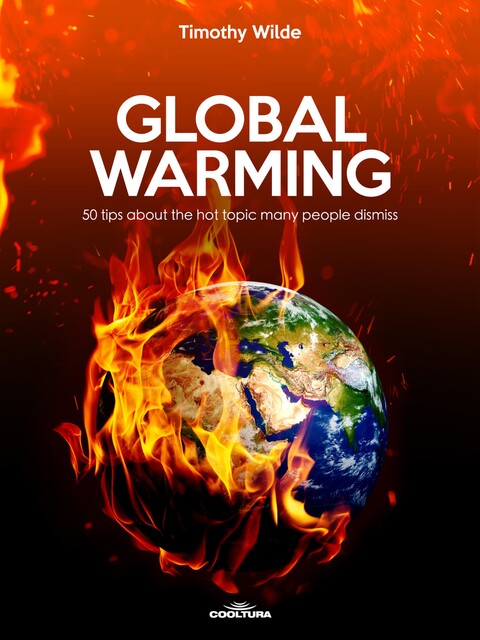 Global Warming, Timothy Wilde