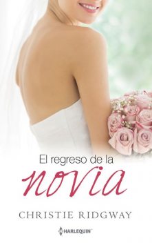 El regreso de la novia, Christie Ridgway