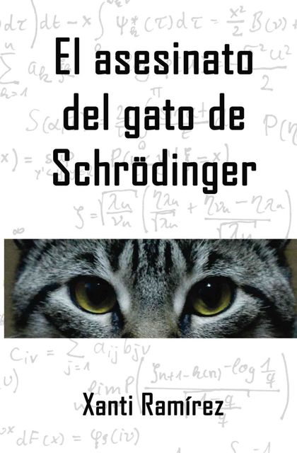 El asesinato del gato de Schrödinger, Xanti Ramirez