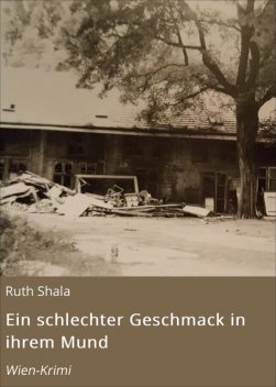 Ein schlechter Geschmack in ihrem Mund, Ruth Shala