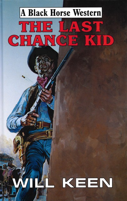 The Last Chance Kid, Will Keen
