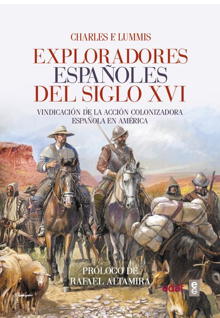Exploradores españoles del S.XVI, Charles F.Lummis