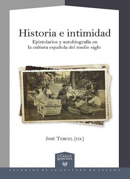 Historia e intimidad, José Teruel