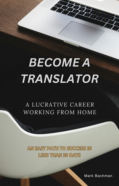 Become a Translator, Mark Bachman