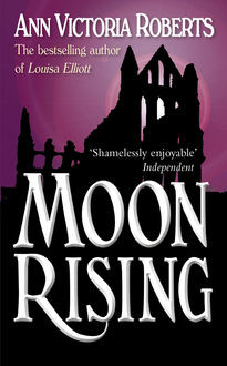 Moon Rising, Ann Victoria Roberts