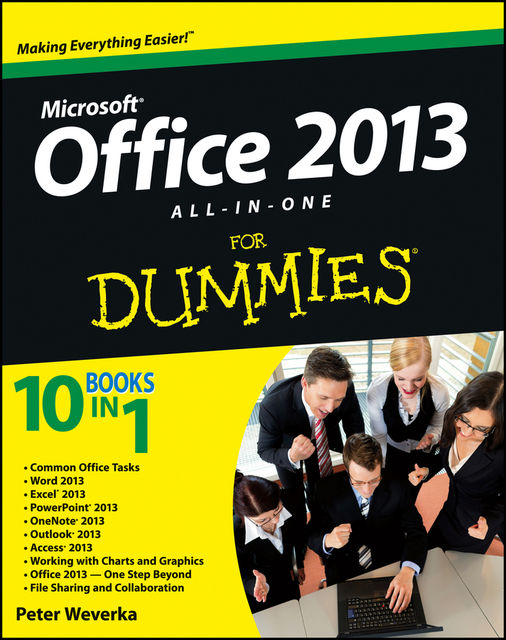 Office 2013 All-In-One For Dummies, Peter Weverka