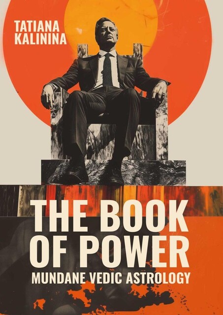 The Book of Power. Mundane Vedic Astrology, Tatiana Kalinina