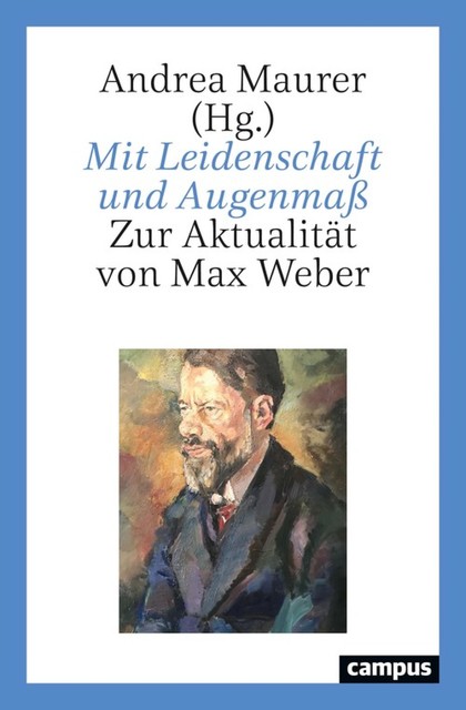 Mit Leidenschaft und Augenmaß, Gerhard Wagner, Renate Mayntz, Alexander Ebner, Andrea Maurer, Cheng Tsuo-Yu, Huang Xinye, Johannes Weiß, Matthias Becher, Nina Tessa Zahner, Reinhard Zintl, Wolfgang Schluchter