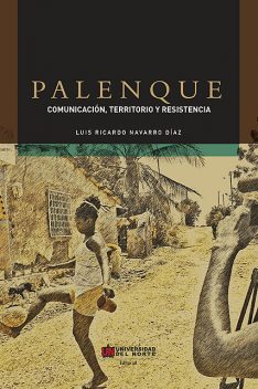 Palenque, Luis Ricardo Navarro Díaz