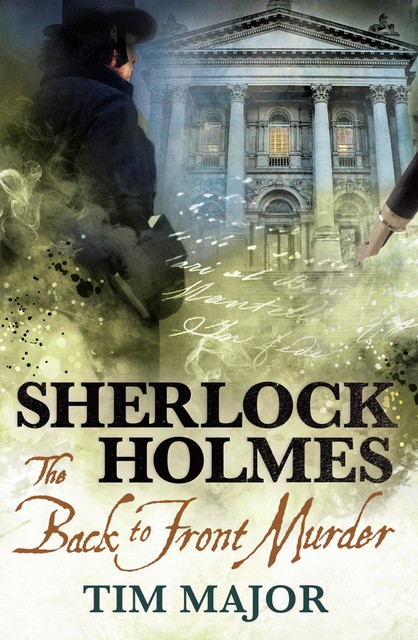 The New Adventures of Sherlock Holmes – The Back-to-Front Murder, Tim Major