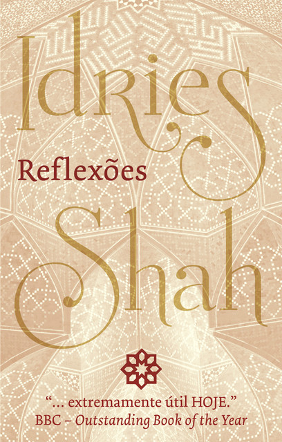 Reflexões, Idries Shah