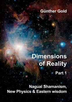 Dimensions of Reality – Part 1, Günther Gold