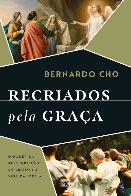 Recriados pela graça, Bernardo Cho