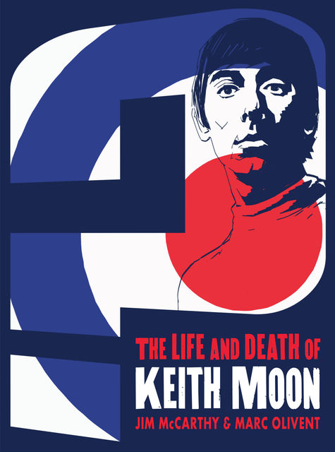 Who Are You? The Life & Death of Keith Moon Graphic Novel, Jim McCarthy