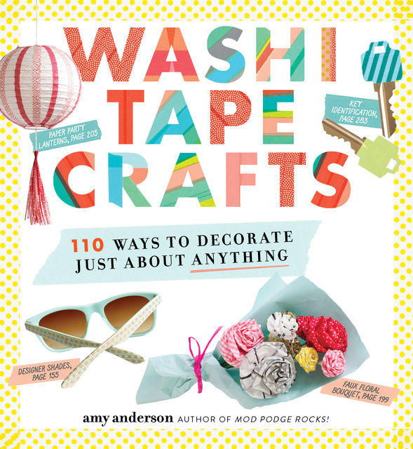 Washi Tape Crafts, Amy Anderson