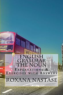 English Grammar – The Noun, Roxana Nastase