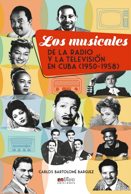 Los musicales de la radio y la televisión en Cuba (1950–1958), Carlos Bartolomé Barguez