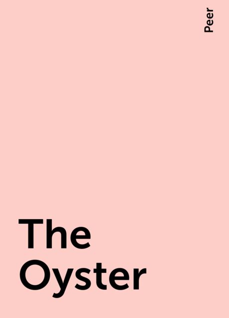 The Oyster, Peer