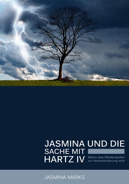 Jasmina und die Sache mit Hartz IV, Jasmina Marks