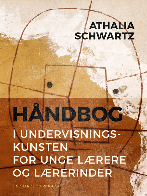 Håndbog i undervisningskunsten for unge lærere og lærerinder, Athalia Schwartz