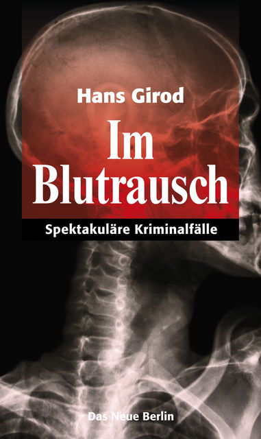 Im Blutrausch, Hans Girod