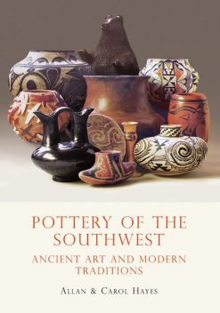 Pottery of the Southwest, Allan Hayes, Carol Hayes
