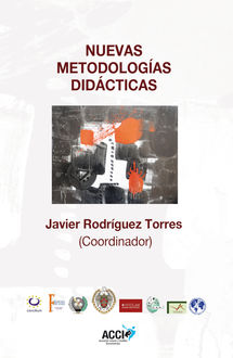 Nuevas metodologías didácticas, Javier Rodríguez Torres