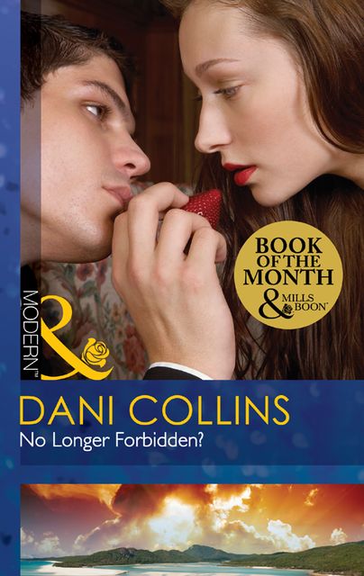 No Longer Forbidden, Dani Collins