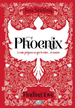 Finding love. Phoenix, Joss Stirling