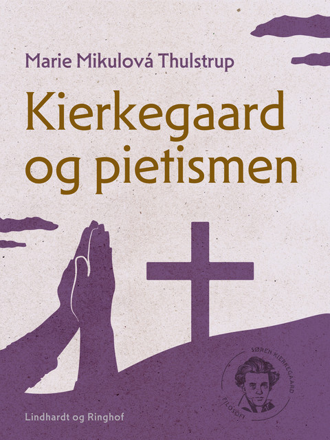 Kierkegaard og pietismen, Marie Mikulová Thulstrup