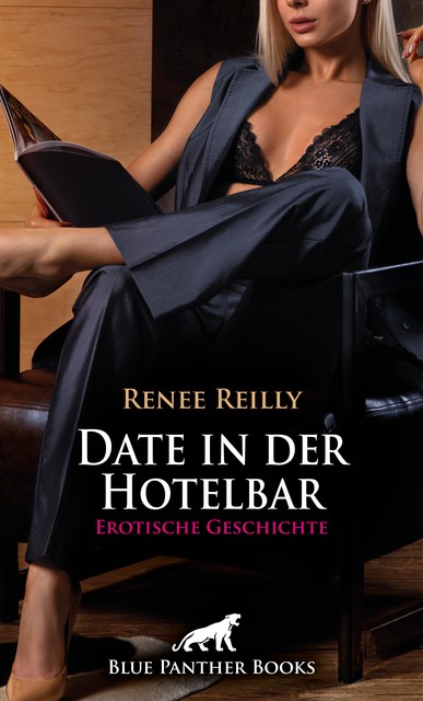 Date in der Hotelbar | Erotische Geschichte, Renee Reilly