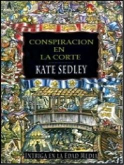 Conspiración En La Corte, Kate Sedley