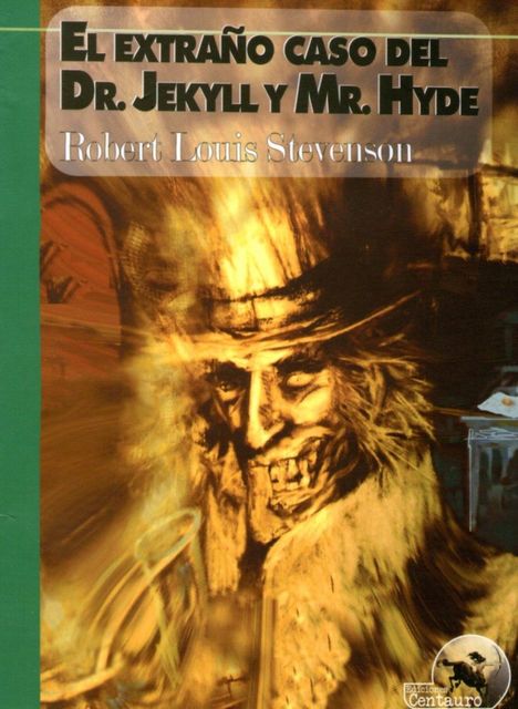 El extraño caso del doctor Jekyll y el señor Hyde, Robert Louis Stevenson