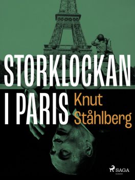 Storklockan i Paris, Knut Ståhlberg