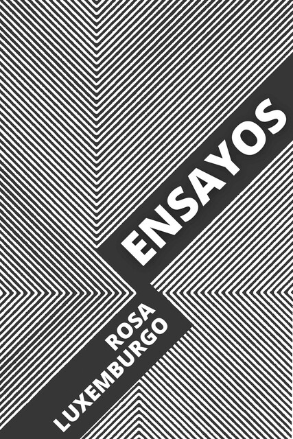 Ensayos, Rosa Luxemburgo