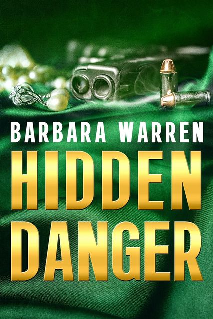 Hidden Danger, Barbara Warren