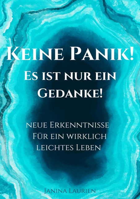 Keine Panik- Es ist nur ein Gedanke, Janina Laurien