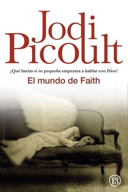 El mundo de Faith, Jodi Picoult