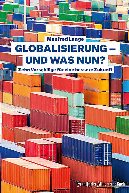 Globalisierung – und was nun, Manfred Lange