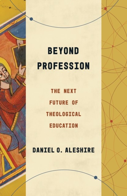Beyond Profession, Daniel O. Aleshire