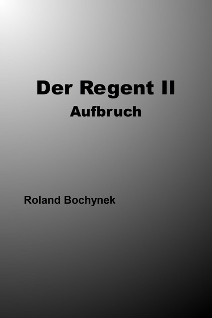 Der Regent II, Roland Bochynek