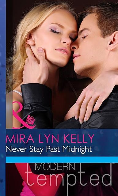 Never Stay Past Midnight, Mira Lyn Kelly