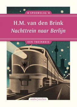Nachttrein naar Berlijn, Hans Maarten van den Brink