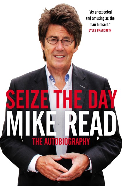 Seize the Day, Mike Read