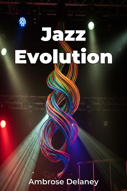 Jazz Evolution, Ambrose Delaney