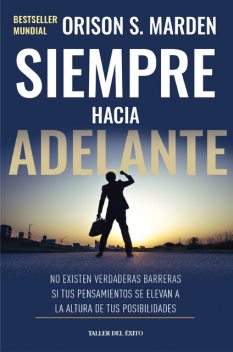 Siempre hacia adelante, Orison S.Marden