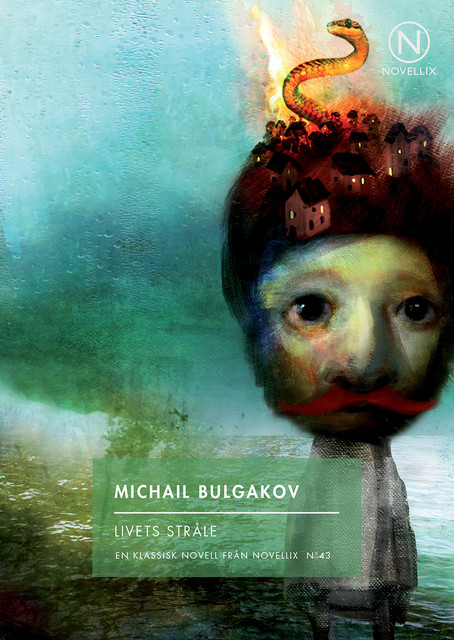 Livets stråle, Michail Bulgakov
