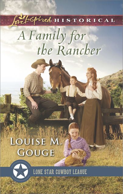A Family for the Rancher, Louise M. Gouge